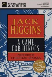 book cover of A game for heroes by ג'ק היגינס