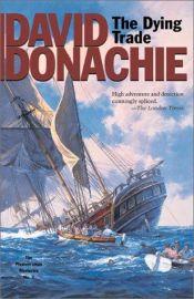 book cover of The dying trade by David Donachie