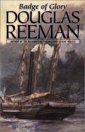 book cover of Badge of Glory (The Royal Marines Saga, Volume 1) by Douglas Reeman