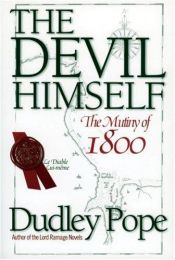 book cover of The Devil Himself: The Mutiny of 1800 by Dudley Pope