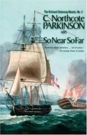 book cover of So near, so far by Cyril Northcote Parkinson