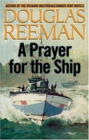 book cover of A prayer for the ship by Alexander Kent