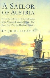 book cover of A Sailor of Austria by John Biggins