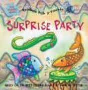 book cover of Suprise Party (Rainbow Fish & Friends Series) (Rainbow Fish & Friends Series) by Marcus Pfister