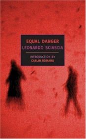 book cover of Equal Danger by Leonardo Sciascia