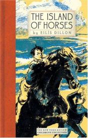 book cover of The Island of Horses by Eilis Dillon