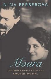 book cover of Moura: The Dangerous Life of the Baroness Budberg by Nina Berberova
