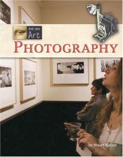 book cover of Photography (Eye on Art) by Stuart A. Kallen
