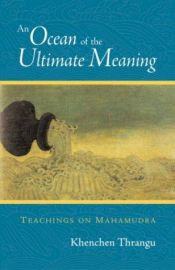 book cover of An ocean of the ultimate meaning by Thrangu Rinpoche