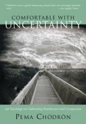 book cover of Comfortable with uncertainty by Pema Chödrön