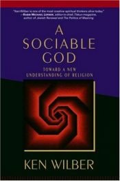 book cover of A sociable god by کن ویلبر