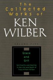 book cover of The Collected Works of Ken Wilber, Volume 5 by 肯恩·威爾柏