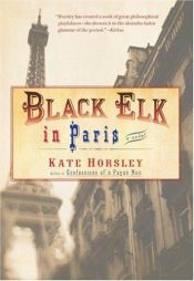 book cover of Black Elk in Paris by Kate Horsley