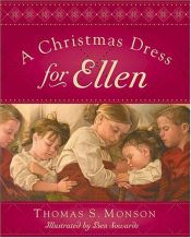 book cover of A Christmas Dress For Ellen by Thomas S. Monson