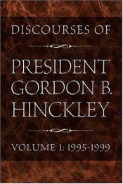 book cover of Discourses Of President Gordon B. Hinckley Vol.1 by Gordon B. Hinckley