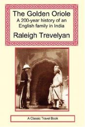 book cover of The Golden Oriole by Raleigh Trevelyan