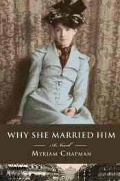 book cover of Why She Married Him by Myriam Chapman