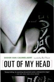 book cover of Out of My Head by Didier Van Cauwelaert|Mark Polizzotti