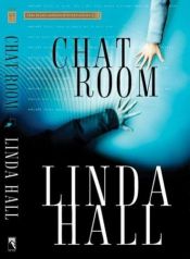 book cover of Chat Room (Teri Blake-Addison Mystery Series, #2) by Linda Hall