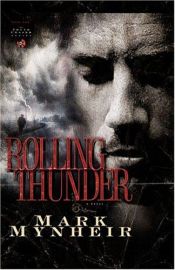 book cover of RollingThunder (Truth Chasers, Bk. 1) by Mark Mynheir