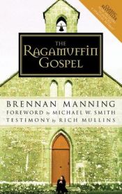 book cover of The Ragamuffin Gospel Visual Edition by 브래넌 매닝