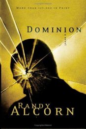 book cover of Dominion (Ollie Chandler, Book 1) by Randy Alcorn