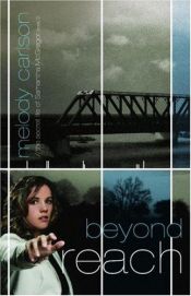 book cover of Beyond Reach by Melody Carlson