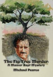 book cover of The Mamur Zapt and the Fig Tree Murder by Michael Pearce