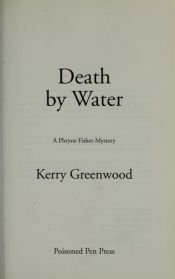 book cover of Death By Water by Kerry Greenwood