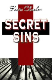 book cover of Secret sins by Kate Charles