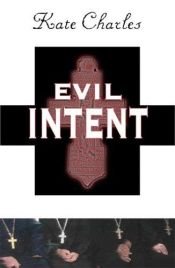 book cover of Evil Intent (Callie Anson Mysteries) by Kate Charles