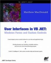 book cover of User Interfaces in VB .NET: Windows Forms and Custom Controls by Matthew MacDonald