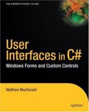 book cover of User Interfaces in C#: Windows Forms and Custom Controls by Matthew MacDonald