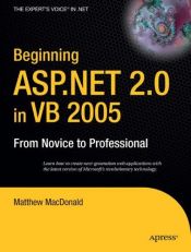 book cover of Beginning ASP.NET 2.0 in VB 2005: From Novice to Professional by Matthew MacDonald