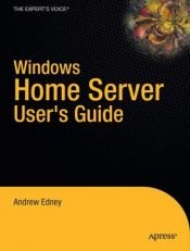 book cover of Windows Home Server Users Guide by A.T.B. Edney