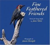 book cover of Fine Feathered Friends: Poems for Young People by Τζέιν Γιόλεν