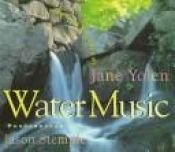 book cover of Water Music: Poems for Children by Jane Yolen