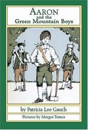 book cover of Aaron and the Green Mountain Boys by Patricia Lee Gauch