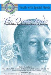 book cover of The Ocean Inside: Youth Who Are Deaf and Hard of Hearing (Youth With Special Needs) by Autumn Libal