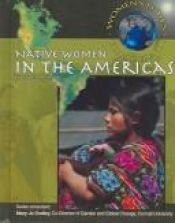 book cover of Native Women In The Americas (Women's Issues Global Trends) by Kenneth McIntosh