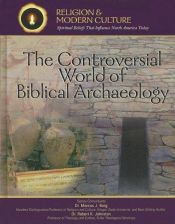 book cover of The Controversial World of Biblical Archaeology: Tomb Raiders, Fakes, & Scholars (Religion and Modern Culture: Spiritual by Kenneth McIntosh