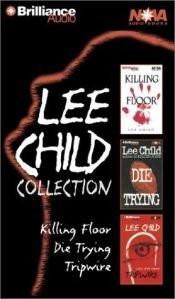 book cover of Lee Child CD Collection: Killing Floor, Die Trying, Tripwire (Jack Reacher Series) by Ли Чайлд