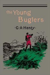 book cover of The Young Buglers by G. A. Henty