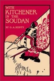 book cover of With Kitchener in the Soudan a Story of Atbara and Omdurman by G. A. Henty
