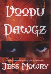 book cover of Voodu Dawgz by Jess Mowry