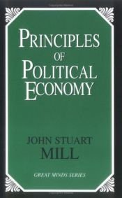 book cover of Princípios de Economia Política: com algumas de suas aplicações à filosofia social - Vol. I by 约翰·斯图尔特·密尔