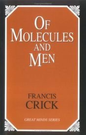 book cover of Of Molecules and Men by Francis Crick