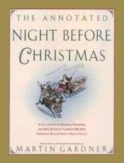 book cover of The Annotated Night before Christmas : a collection of sequels, parodies, and imitations of Clement Moore's immortal ballad about Santa Claus by マーティン・ガードナー