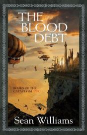 book cover of The Blood Debt by Sean Williams