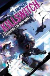 book cover of Killswitch by Joel Shepherd